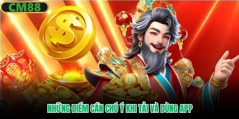 Những điểm cần chú ý khi tải và dùng app