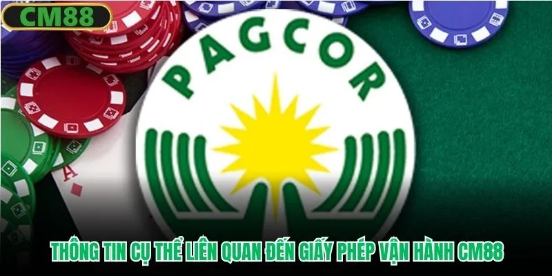 Thông tin cụ thể liên quan đến giấy phép vận hành CM88